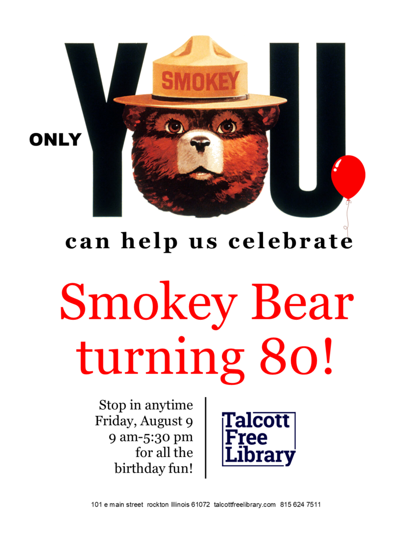 Only you can help us celebrate smokey bear turning 80! stop in anytime friday, august 9 9am-5:30pm for all the birthday fun!